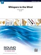Whispers in the Wind Concert Band sheet music cover